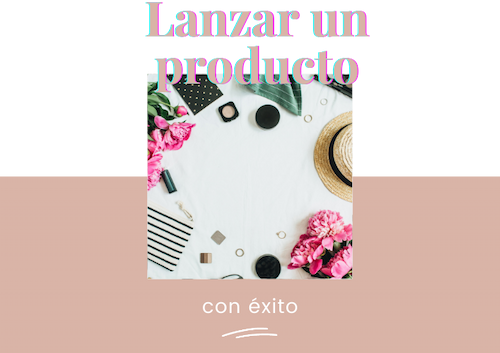 Lanzamiento de un producto con exito